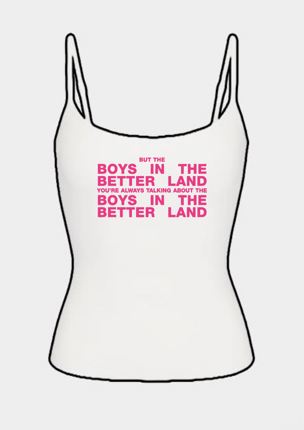 Boys in the better land tank tops
