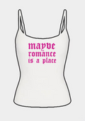 Maybe romance is a place tank tops