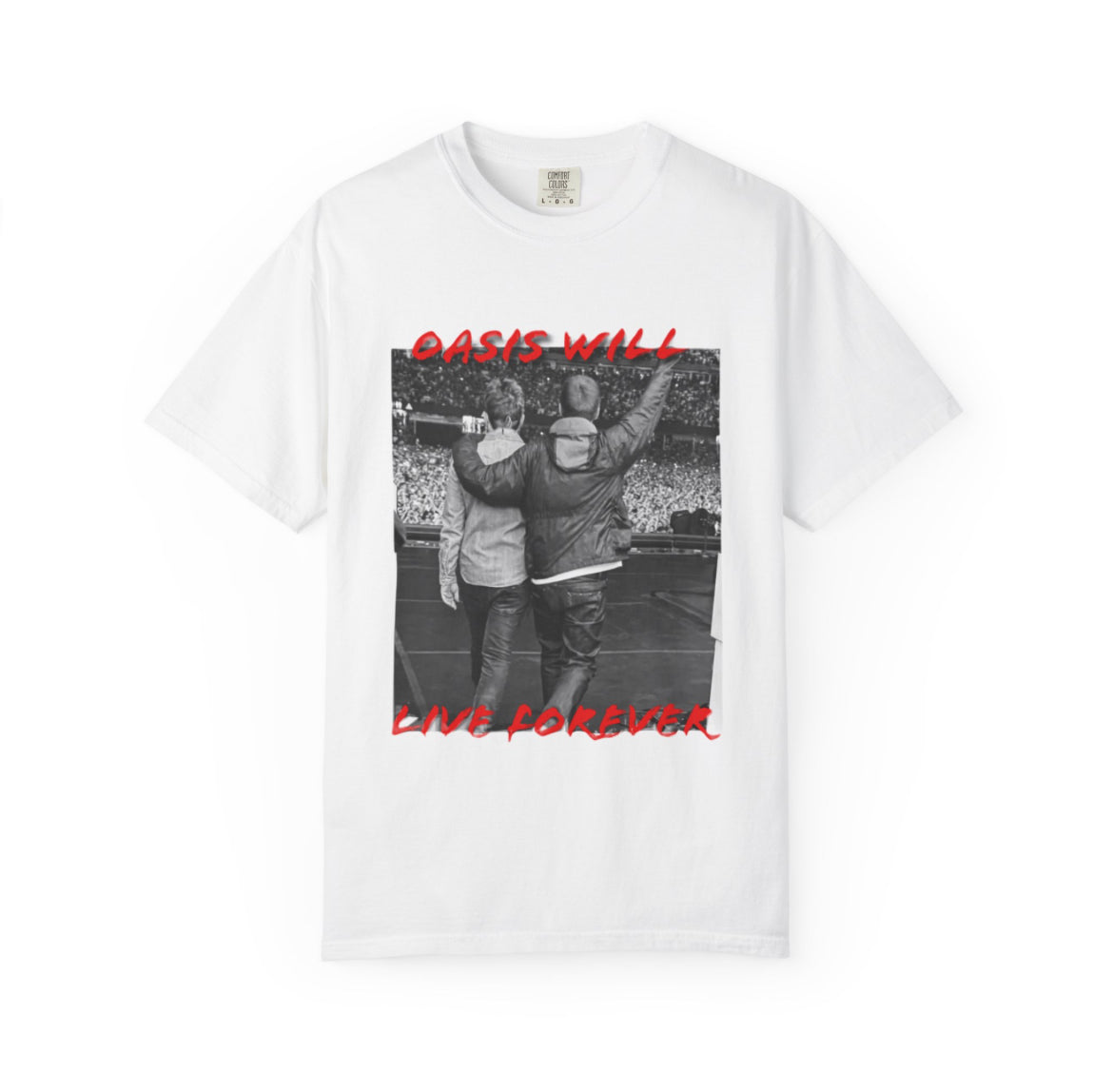 Oasis will live forever band tees