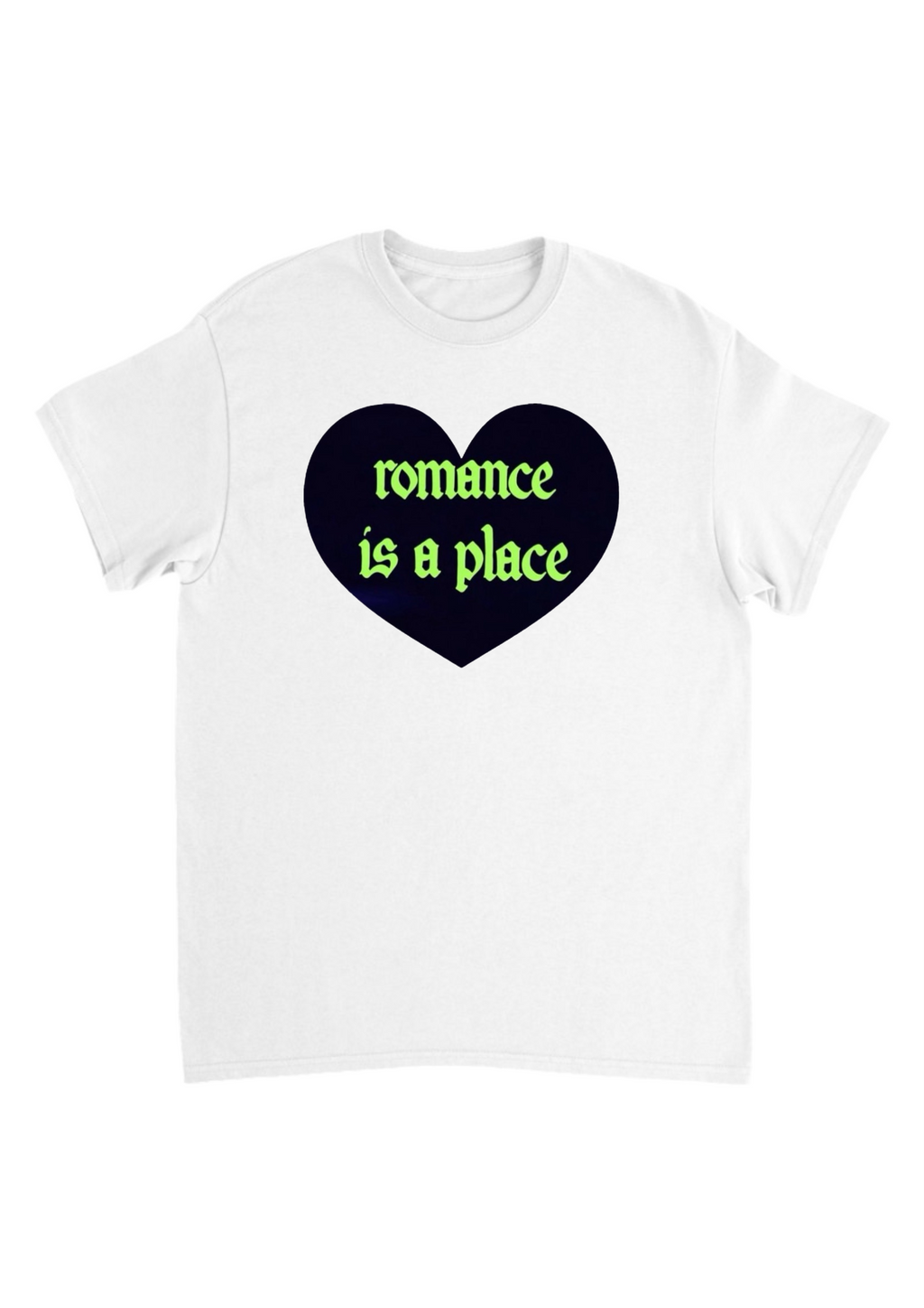Romance is a place band tees